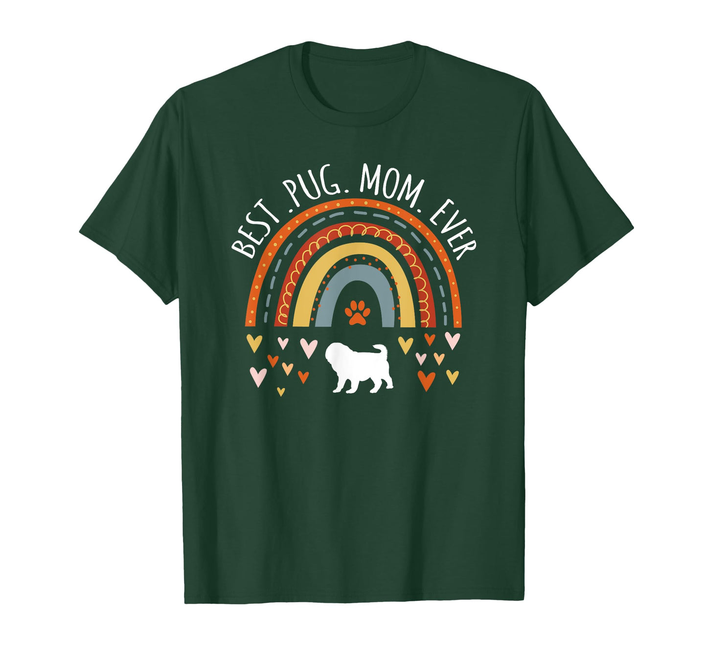 Best Pug Mom Ever Rainbow Gifts For Pug Lover Dog Mama T-Shirt