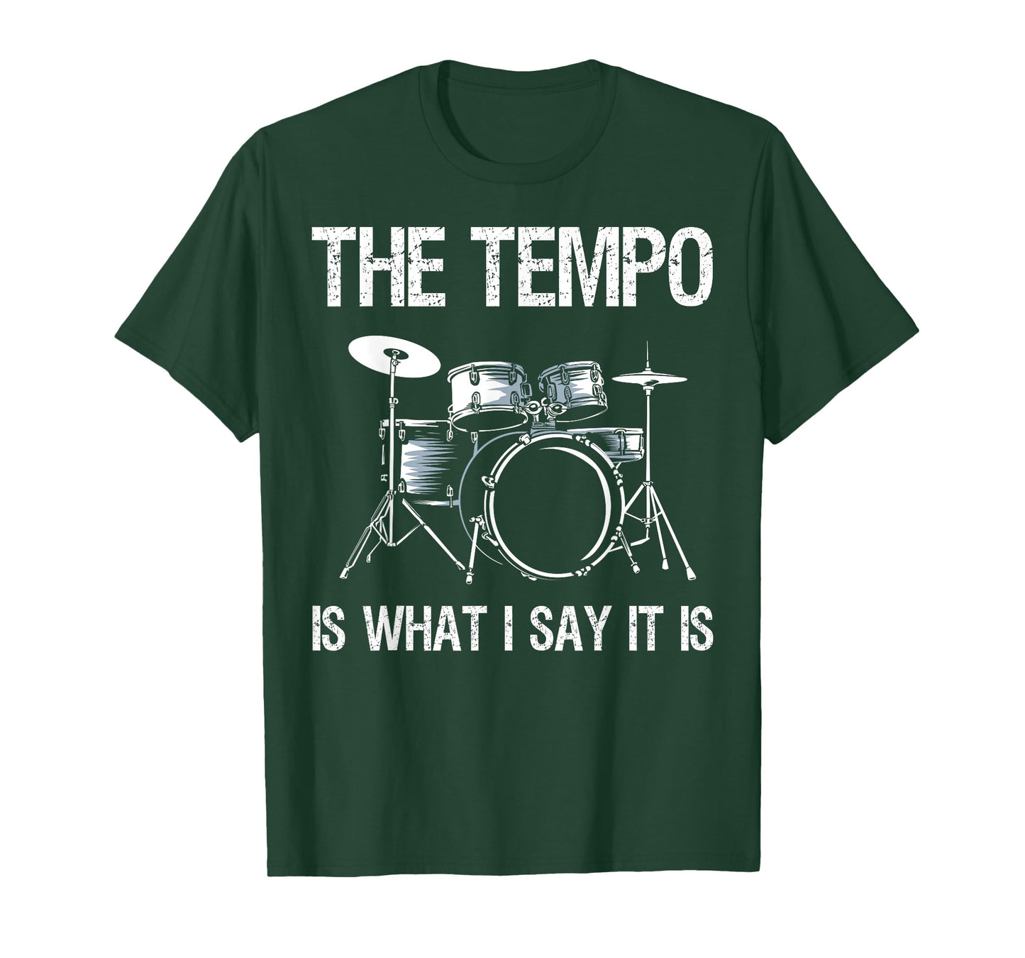 The Tempo is What I Say It is Gift Funny Drummer Men Women T-Shirt
