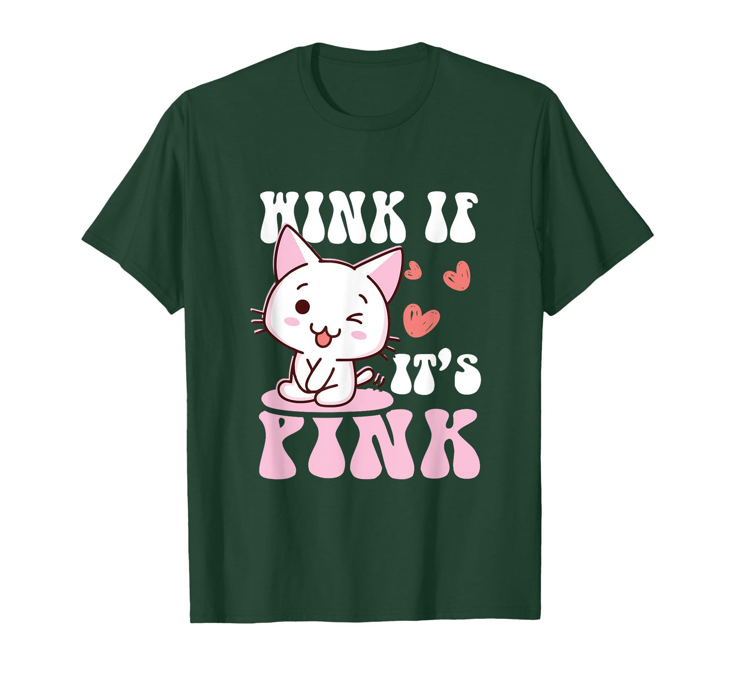 Cute Cat Cool Pink Wink If It's Pink Quote Funny Adult Humor T-Shirt