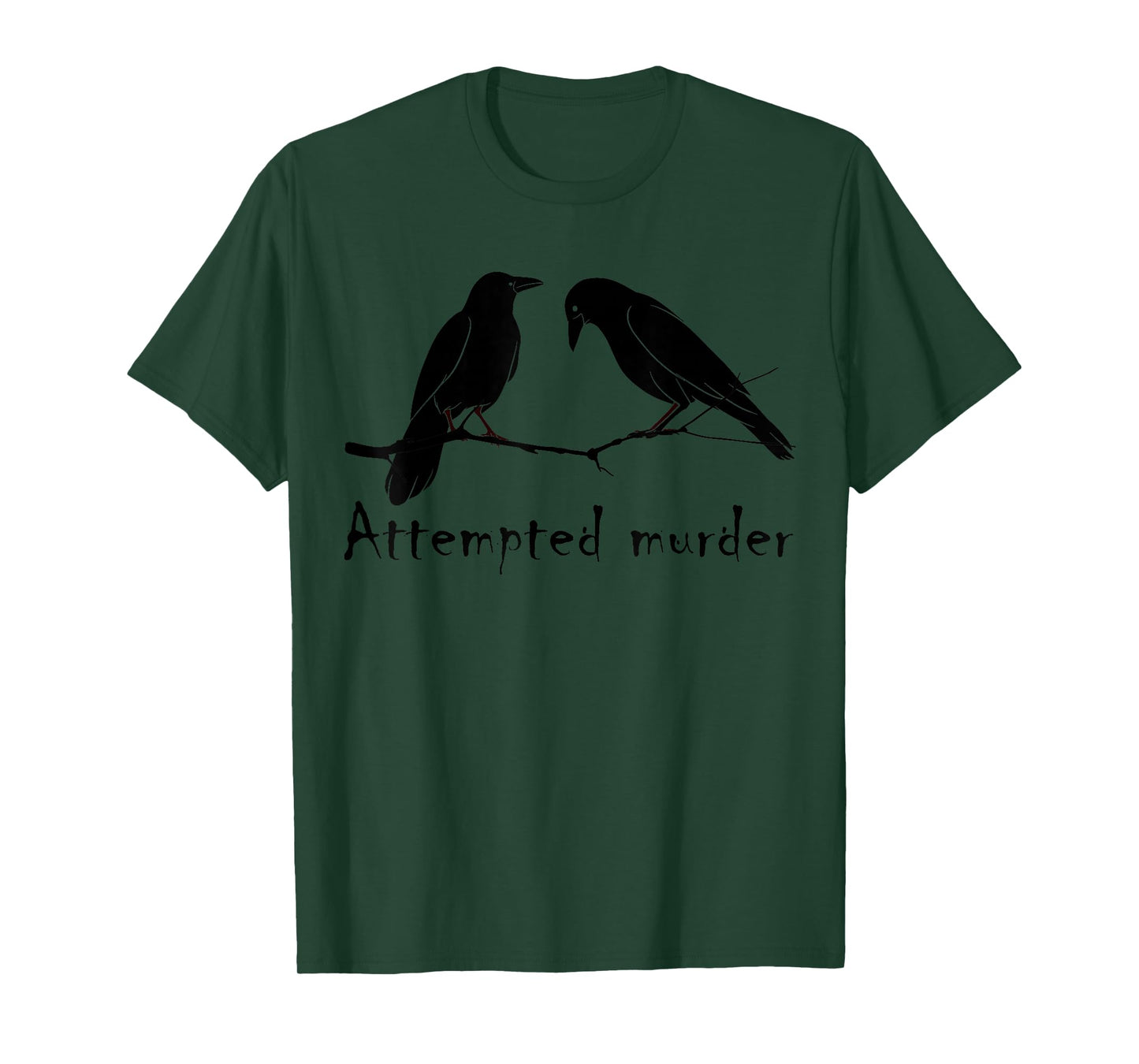 Attempted Murder Two Crows Bird on Branch Funny Literary Pun T-Shirt