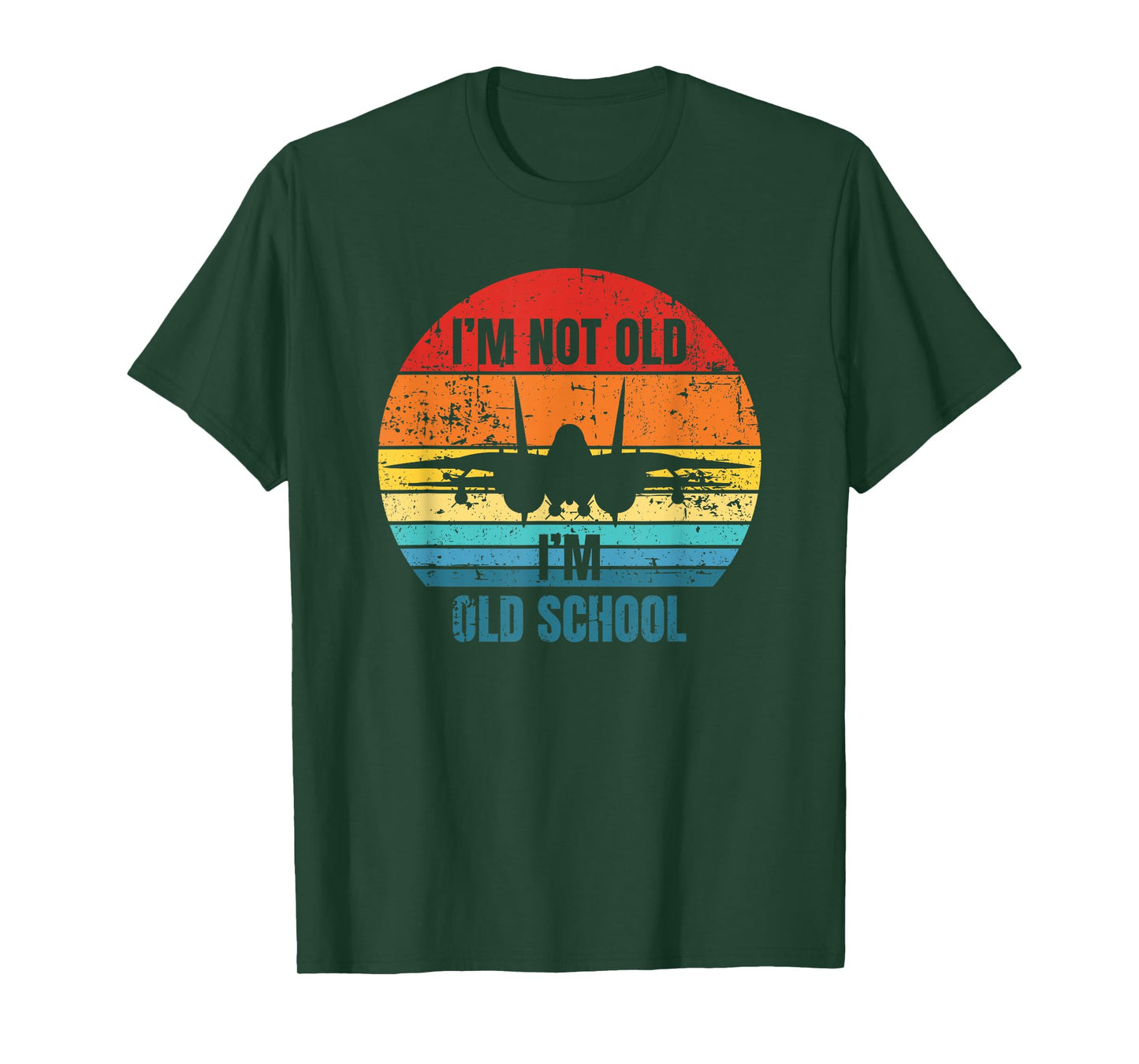 I'm Not Old I'm Old School F-14 Tomcat Aircraft Sunset T-Shirt for Men Women Girls Kids