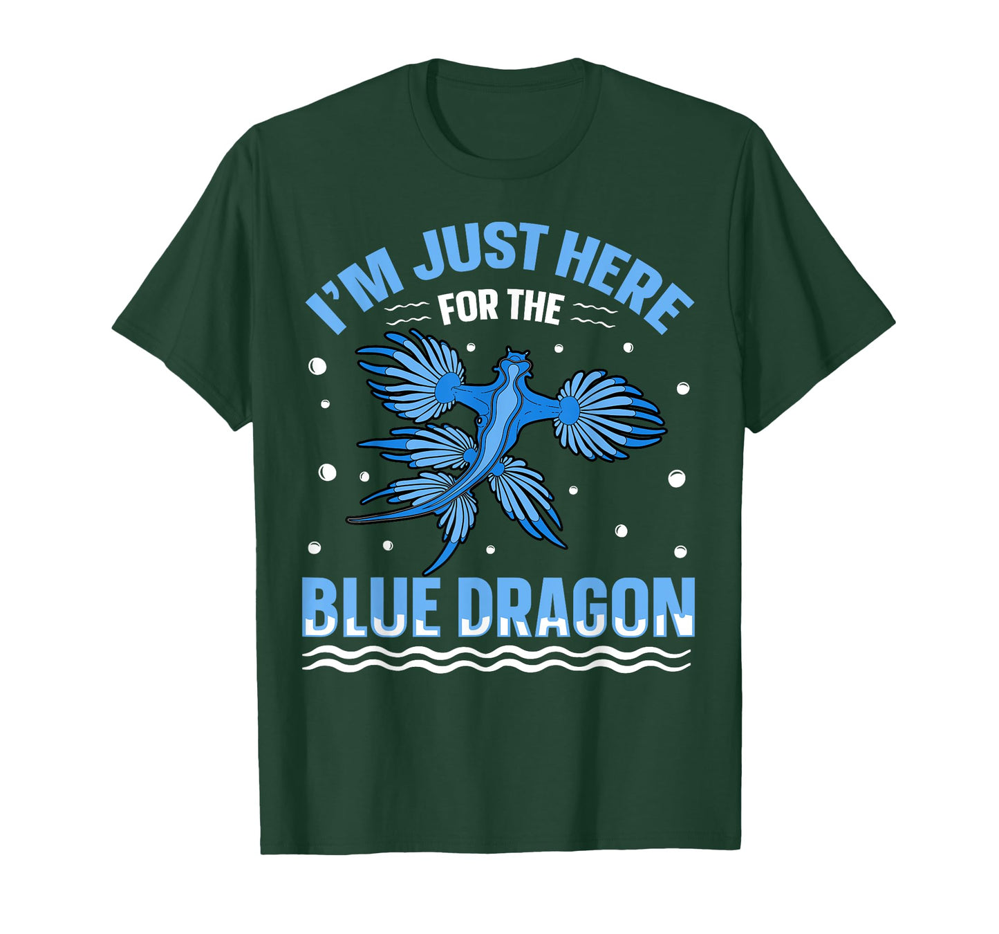 I'm just here for the blue dragon Design for a Sea Slug fan T-Shirt