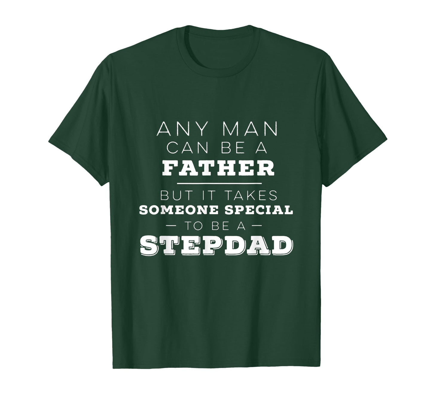 Stepdad Shirt, Father's Day T-Shirt for Step-dads T-Shirt