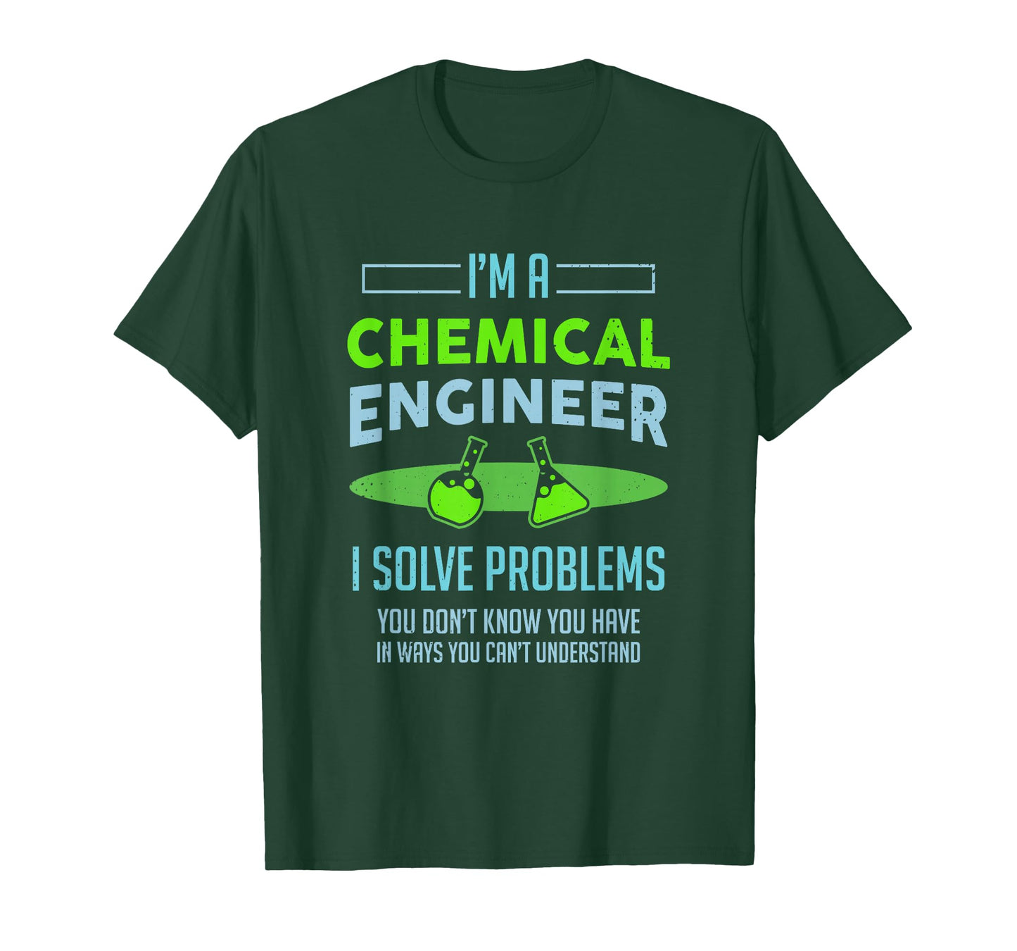 A Chemical Engineer I Solve Problems Chemical Engineering T-Shirt