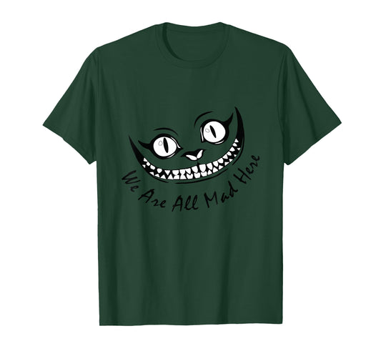 Cheshire Cat Grinning We're All Mad Here Wonderland Funny T-Shirt