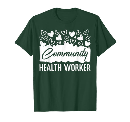 Community Health Worker Appreciation Heart T-Shirt