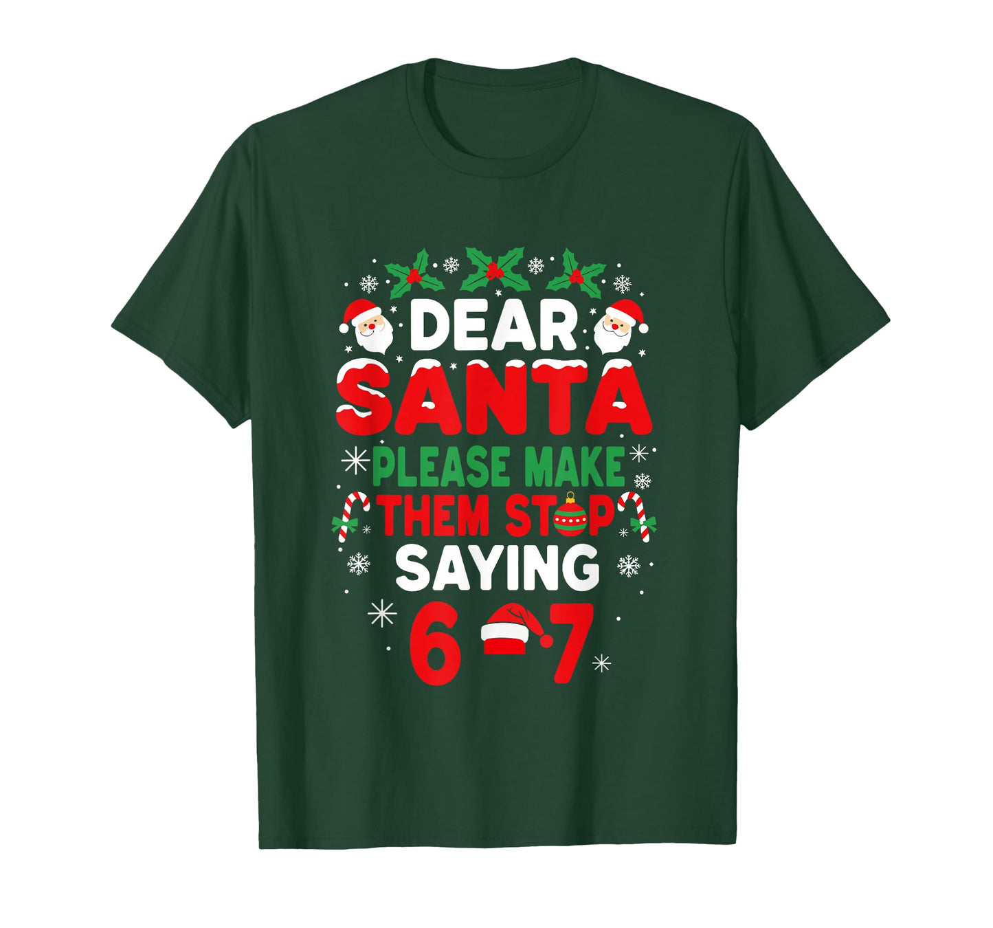 Dear Santa 67 Funny Christmas Six Seven 6-7 Boys Girls T-Shirt