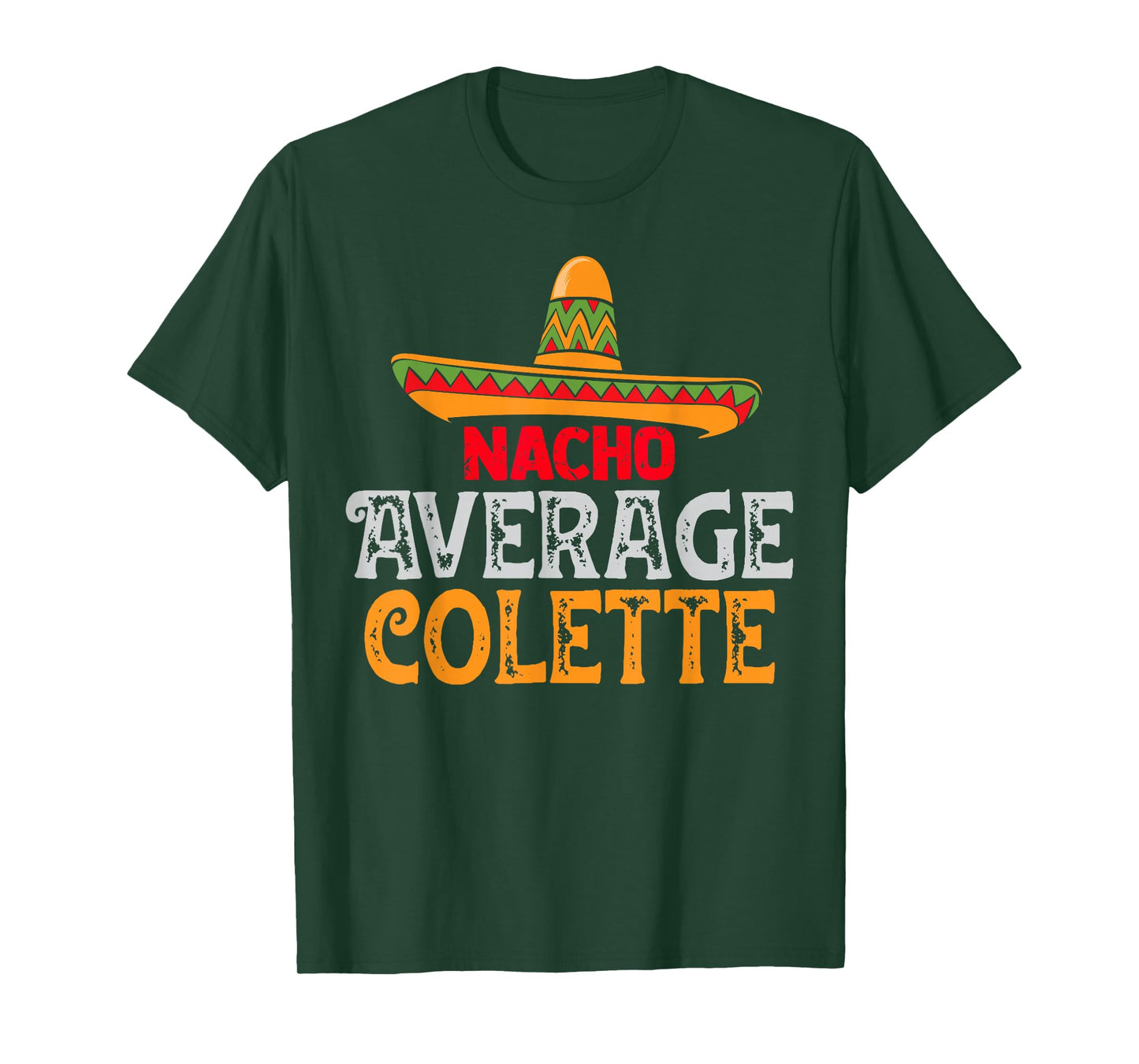 Nacho Average Colette Personalized Name Mexican Family T-Shirt
