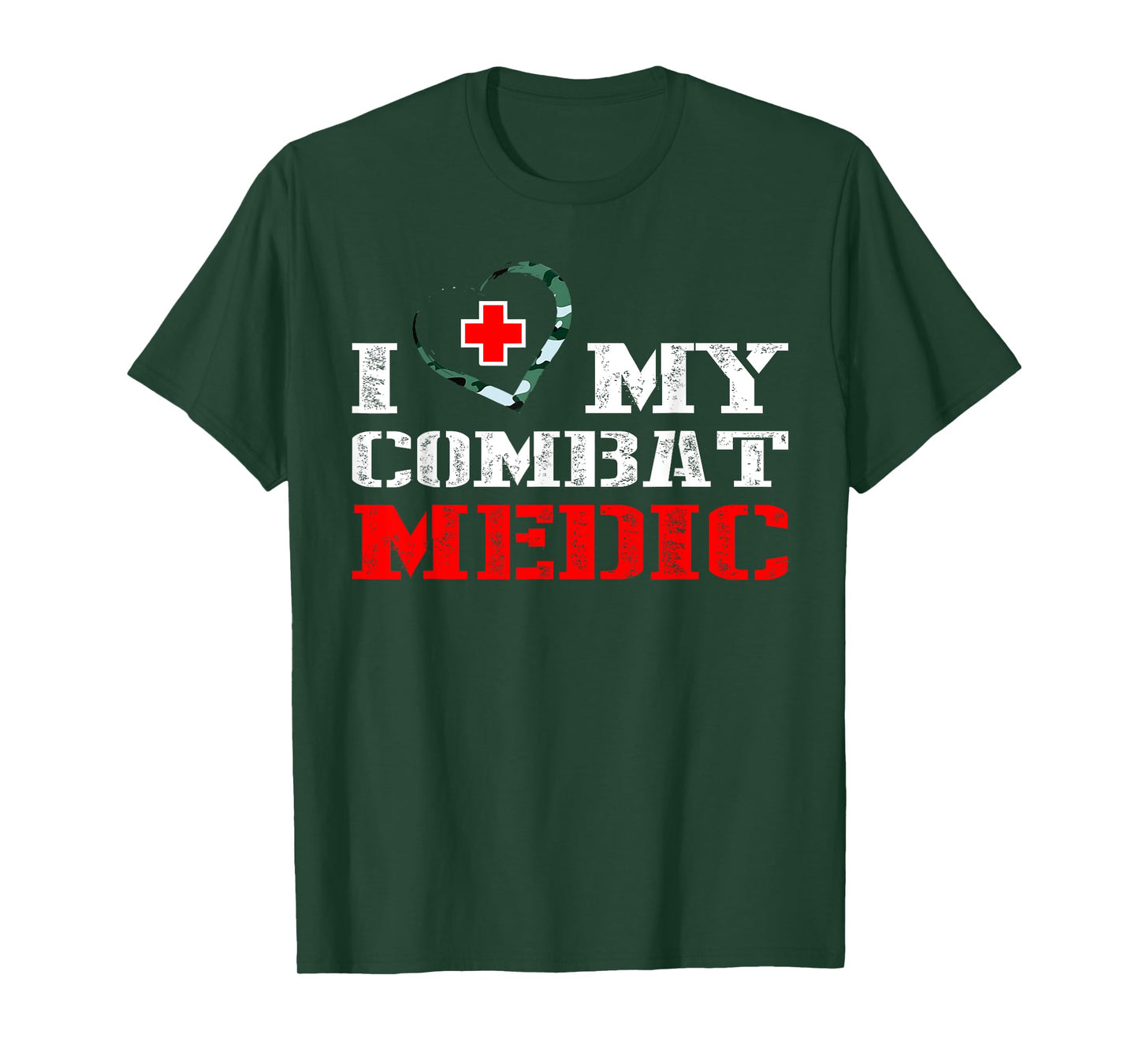 Combat Medic tshirt - I Love My Military Medical Gift Shirt T-Shirt