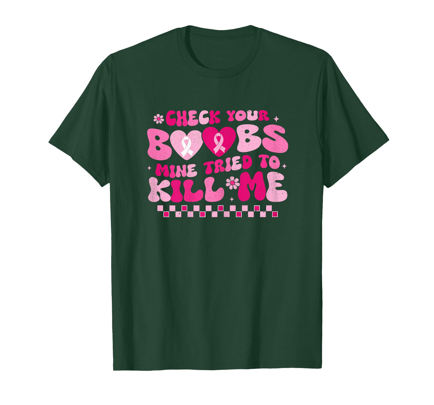 Check Your Boobs Mine Tried To Kill Me Breast Cancer Support T-Shirt