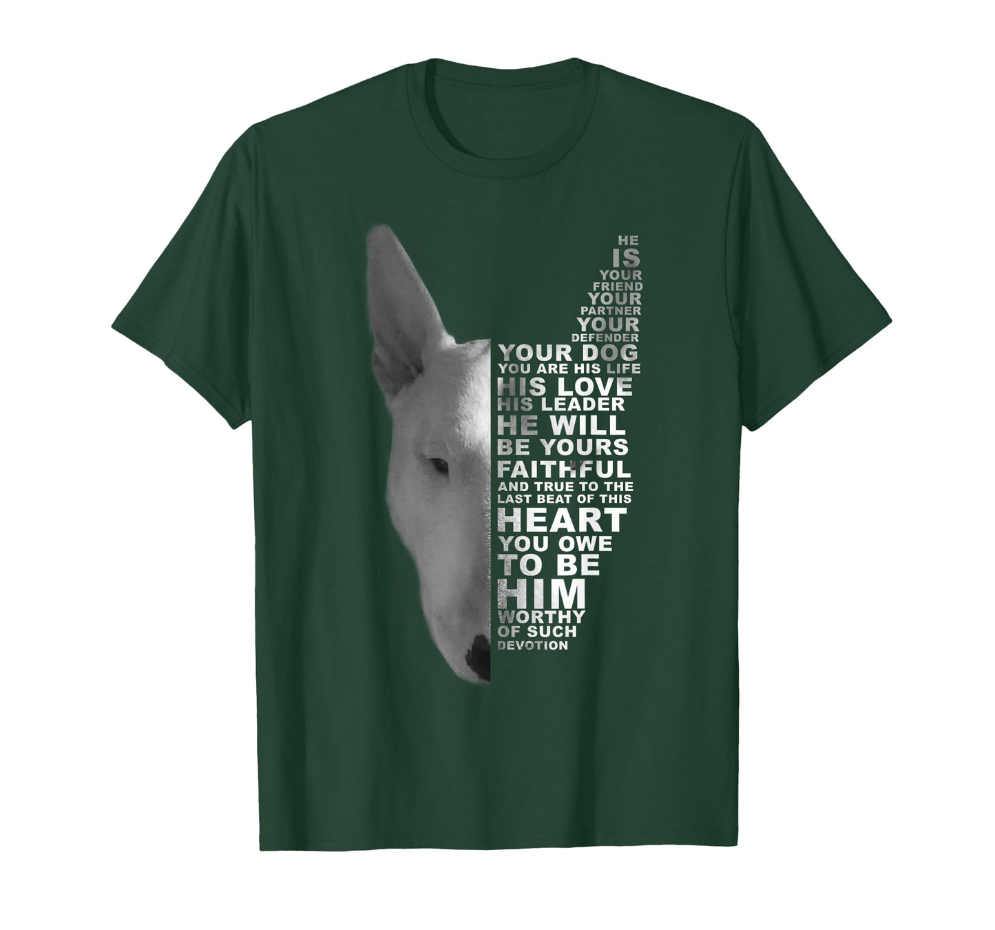 He Is Your Friend Your Partner Your Dog Bull Terrier Bully T-Shirt