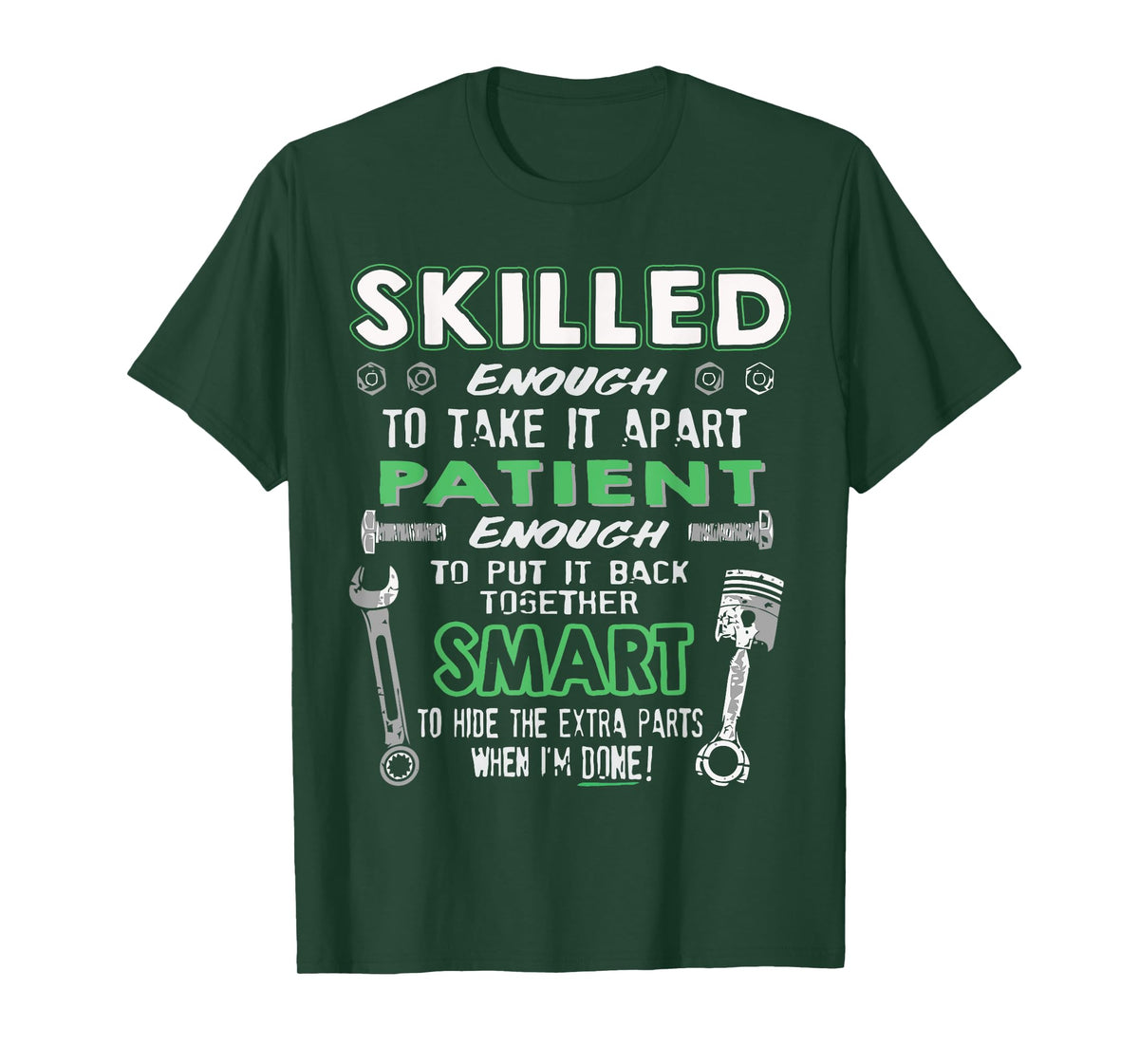 Skilled Enough to take it apart... Awesome Mechanic shirt
