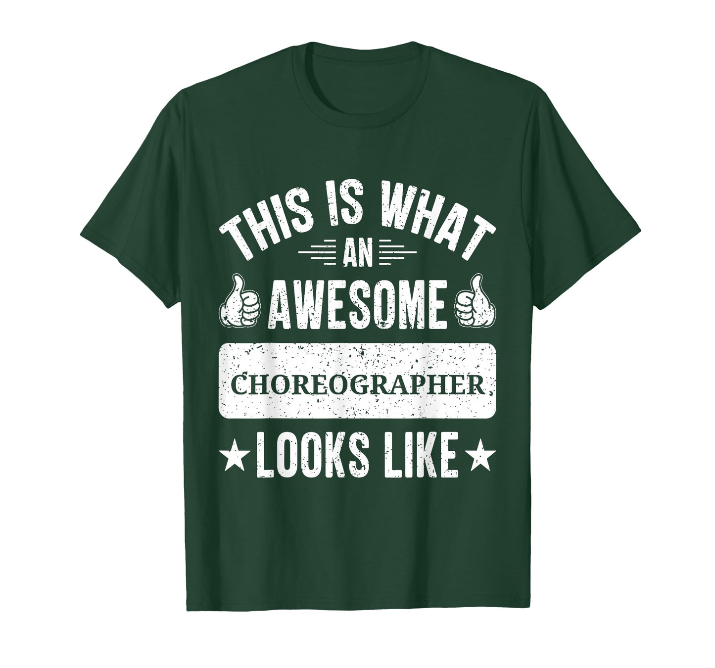 Choreographer gifts funny quote Choreographer T-Shirt