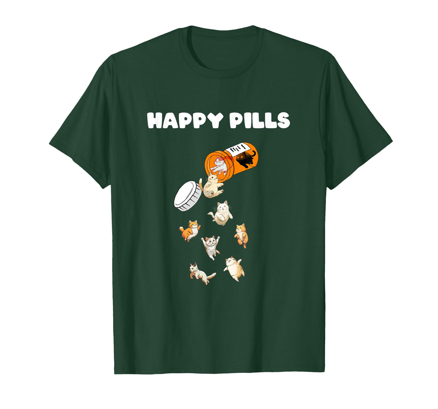 Cat Happy Pills Cats Cute Kitten Pill Bottle Medicine Fun Men Women T-Shirt