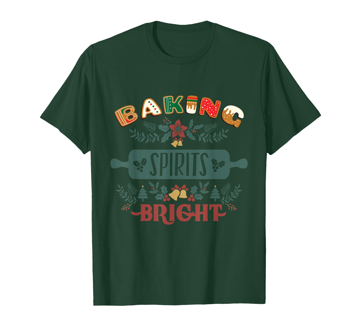 Baking Spirits Bright Holiday Christmas Cookie Baking T-Shirt