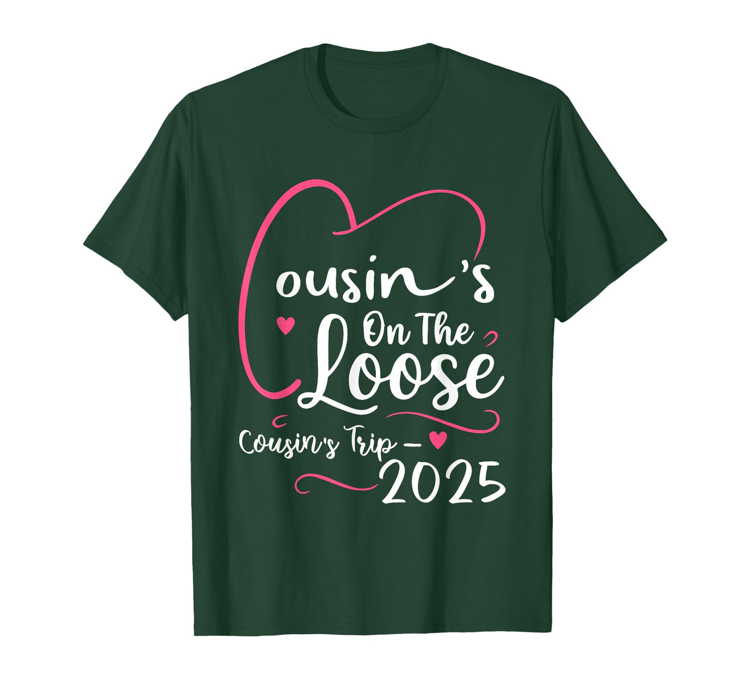 Cousins On The Loose Cousins Trip 2025 Vacation Lovers T-Shirt