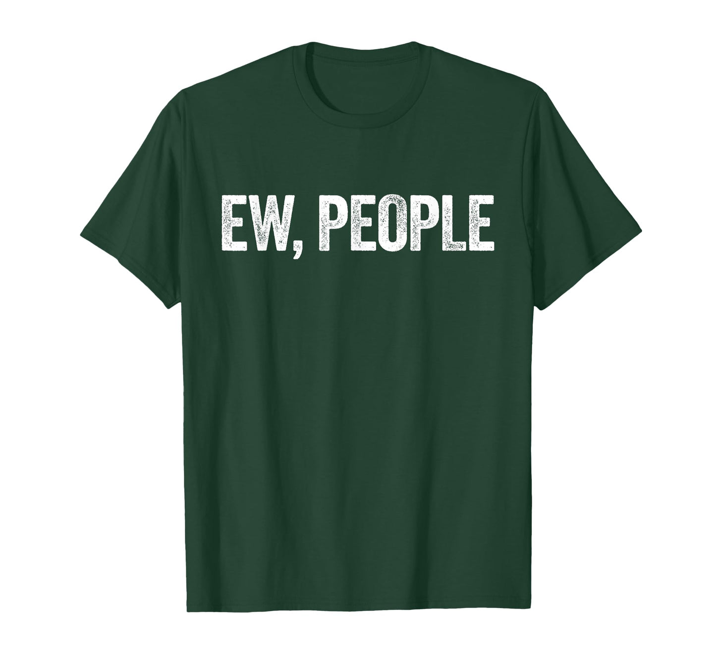 Ew, People T-Shirt Introvert Shirt T-Shirt
