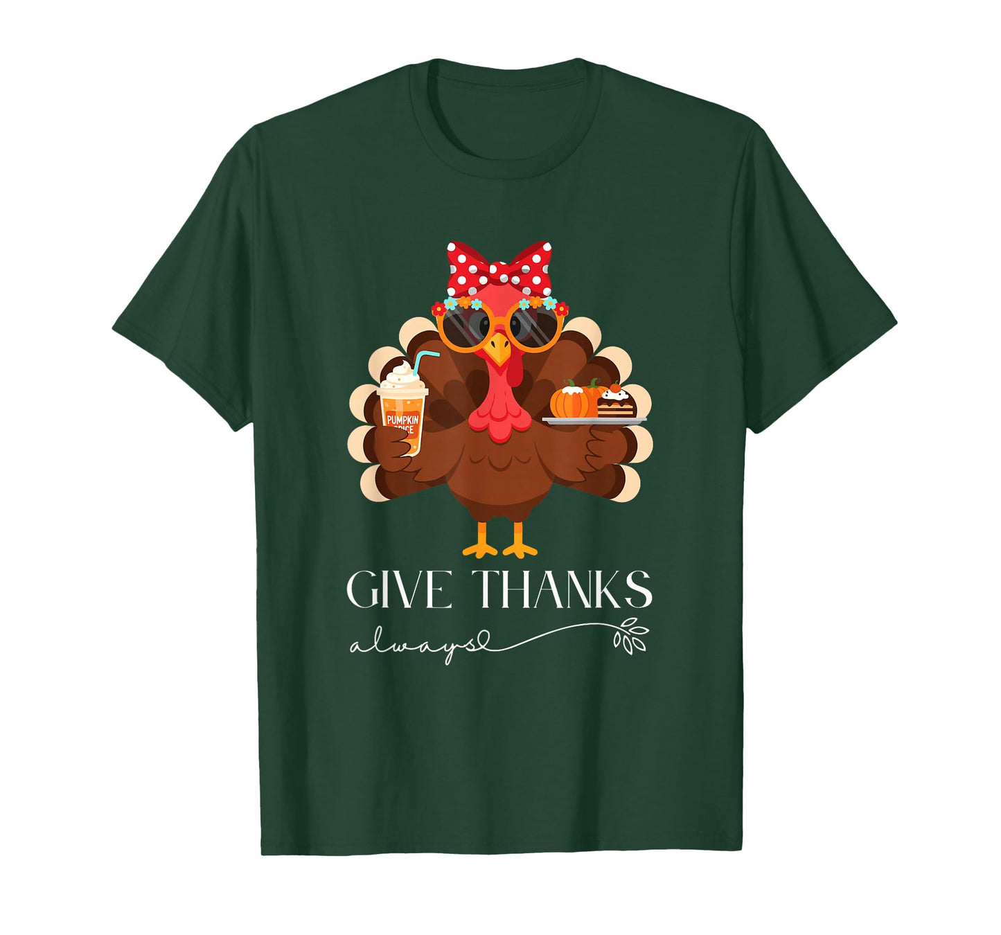 Cute Turkey Give Thanks Always Thanksgiving T-Shirt