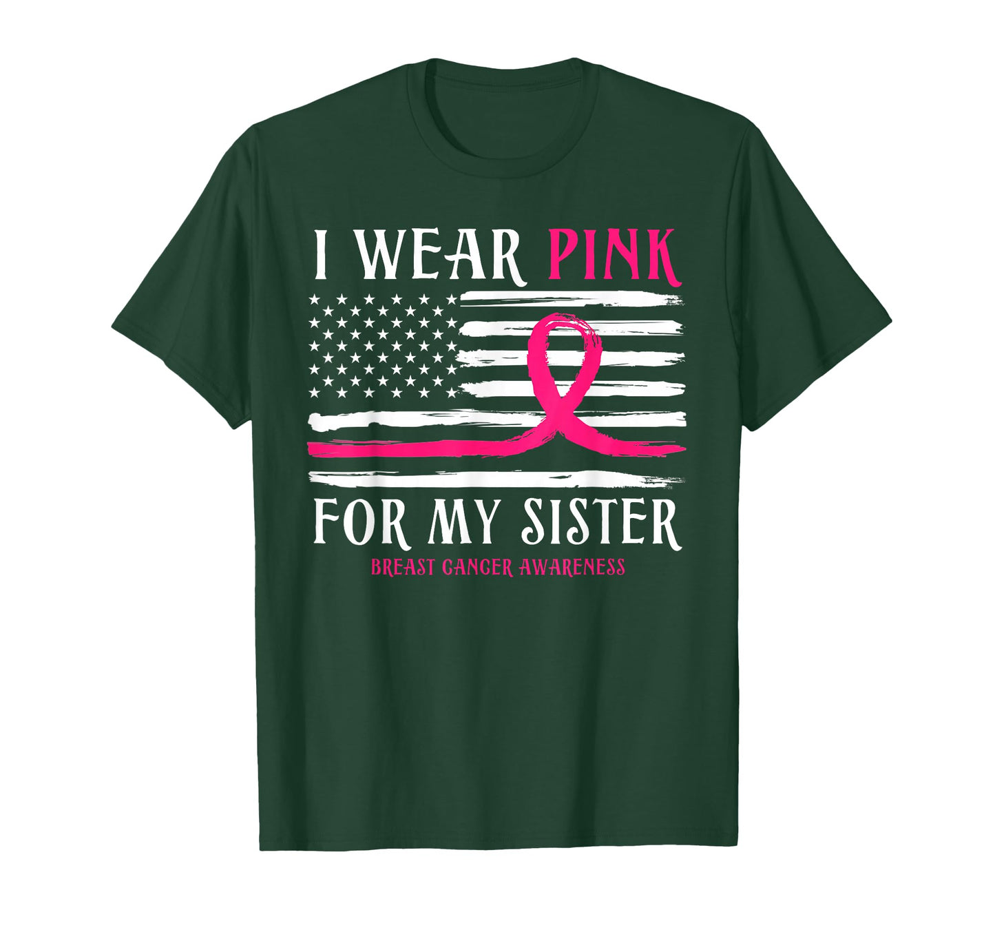 I Wear Pink For My Sister Ribbon Breast Cancer American Flag T-Shirt