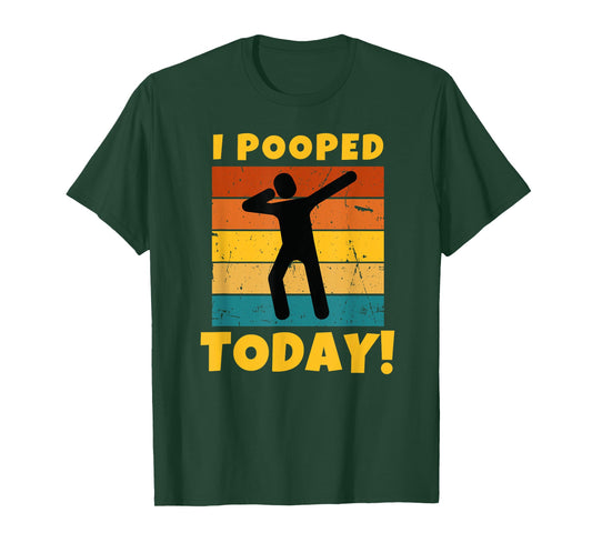 Funny 'I Pooped Today' Dabbing Tee for Men, Women, and Kid T-Shirt