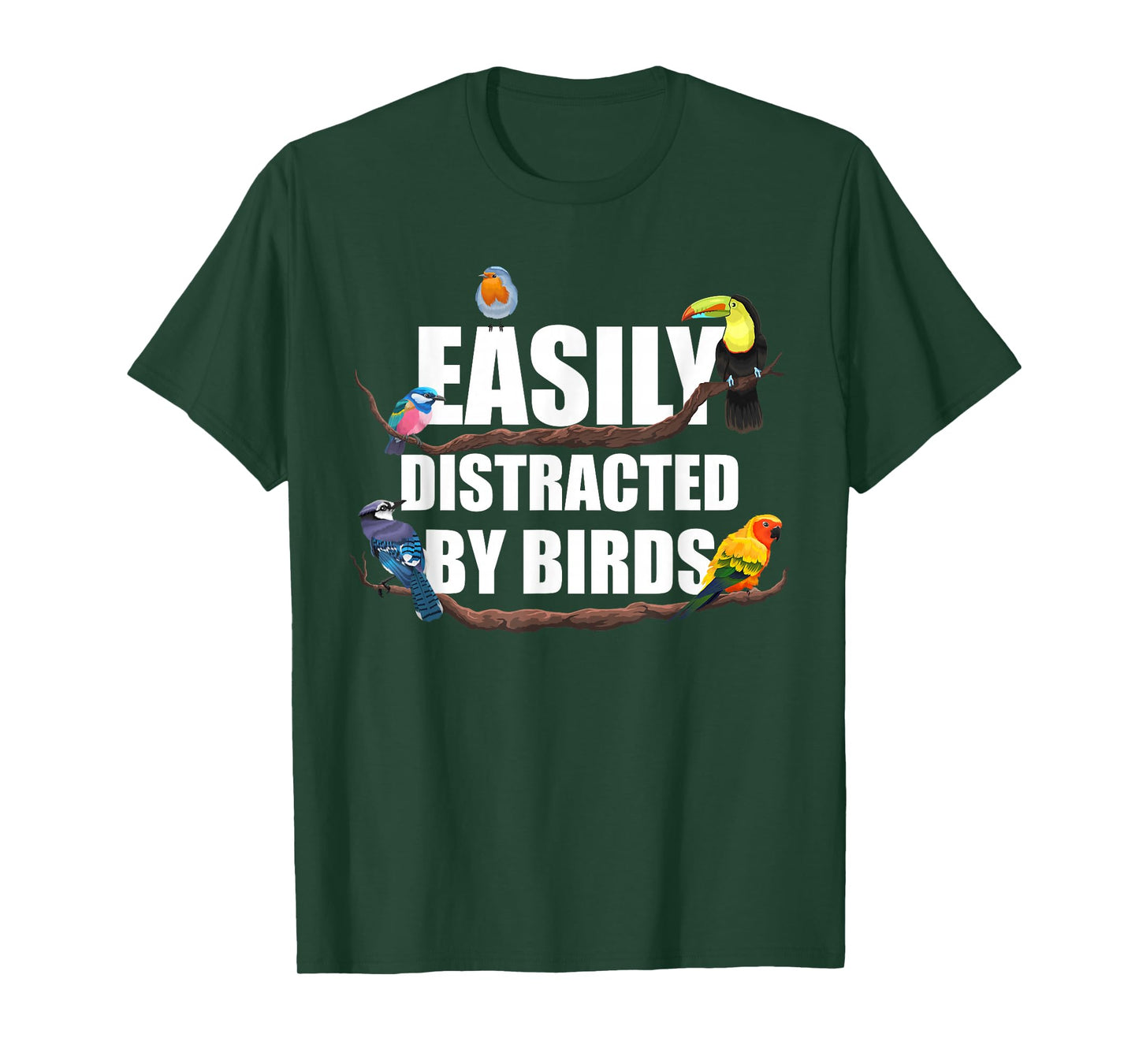 Easily Distracted by Birds Funny Bird Watcher Bird Lover Gag T-Shirt