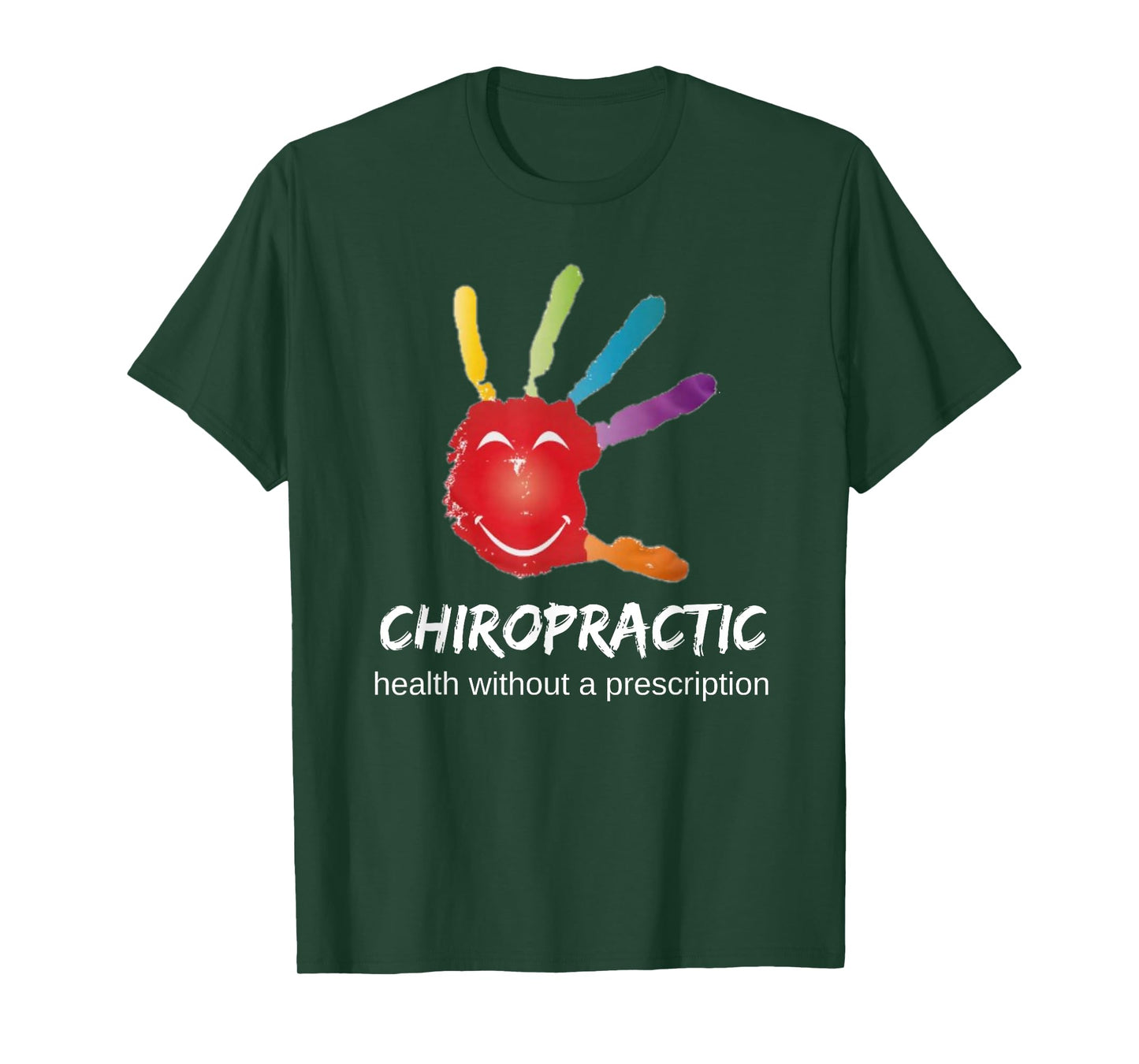 Chiropractic Health Without A Prescription Hand Medicine T-Shirt