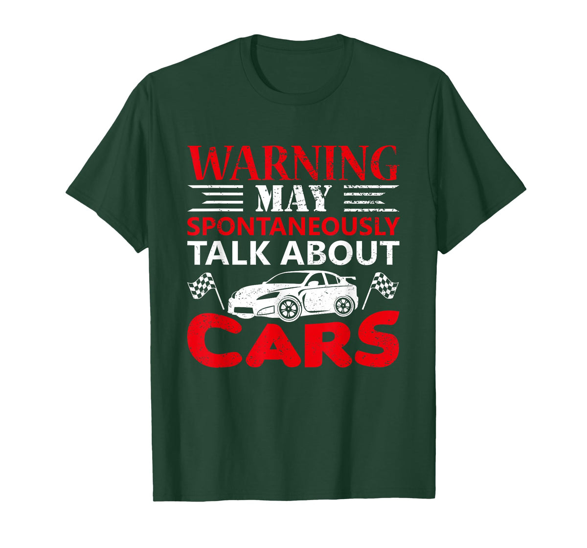 Warning May Spontaneously Start Talking About Cars T-Shirt