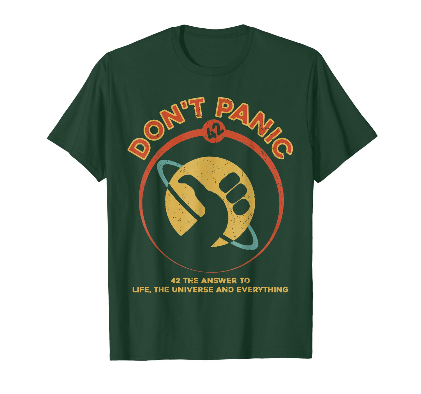 42 Answer to Life The Universe and Everything Don't Panic T-Shirt