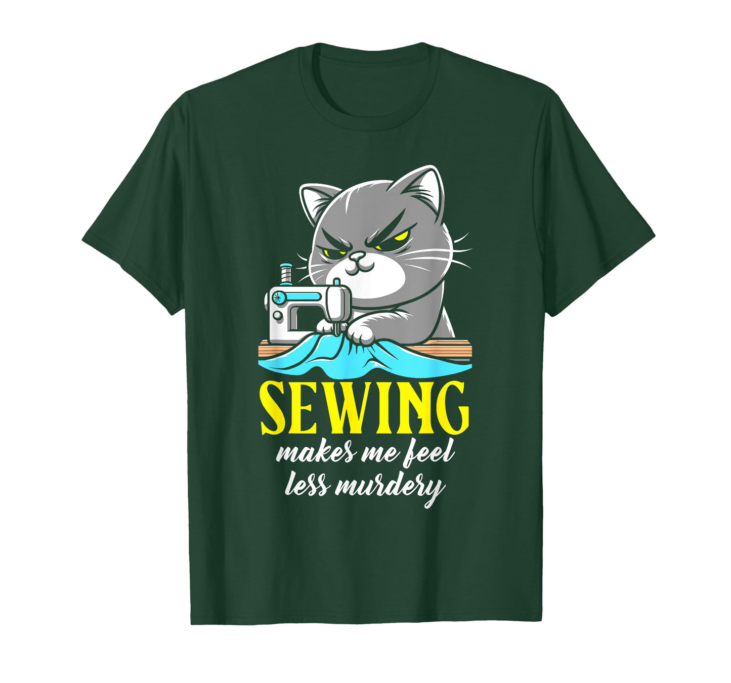 Funny Sewing for women sewing makes me feel less Murdery cat T-Shirt