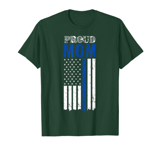 Thin Blue Line, Proud Mom Shirt, for Mother of a Cop