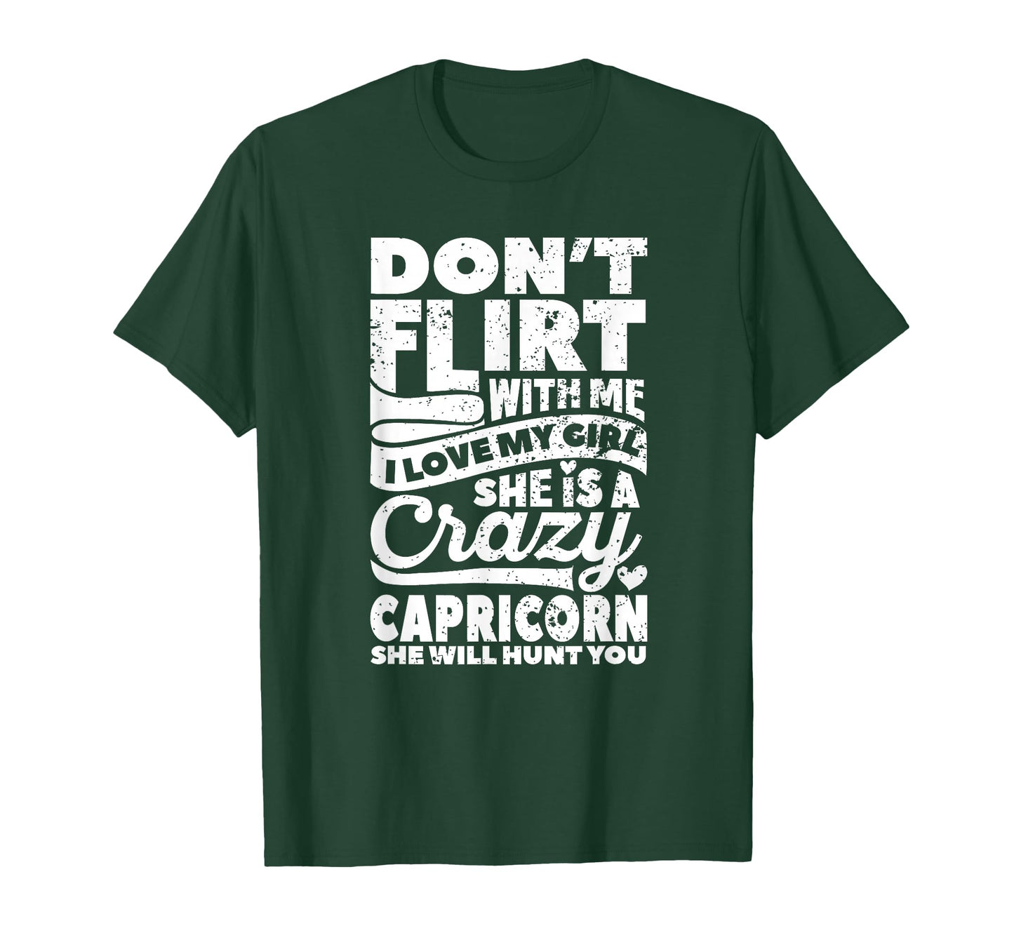 Dont Flirt With Me Capricorn Zodiac Couples Star Sign Lovers T-Shirt