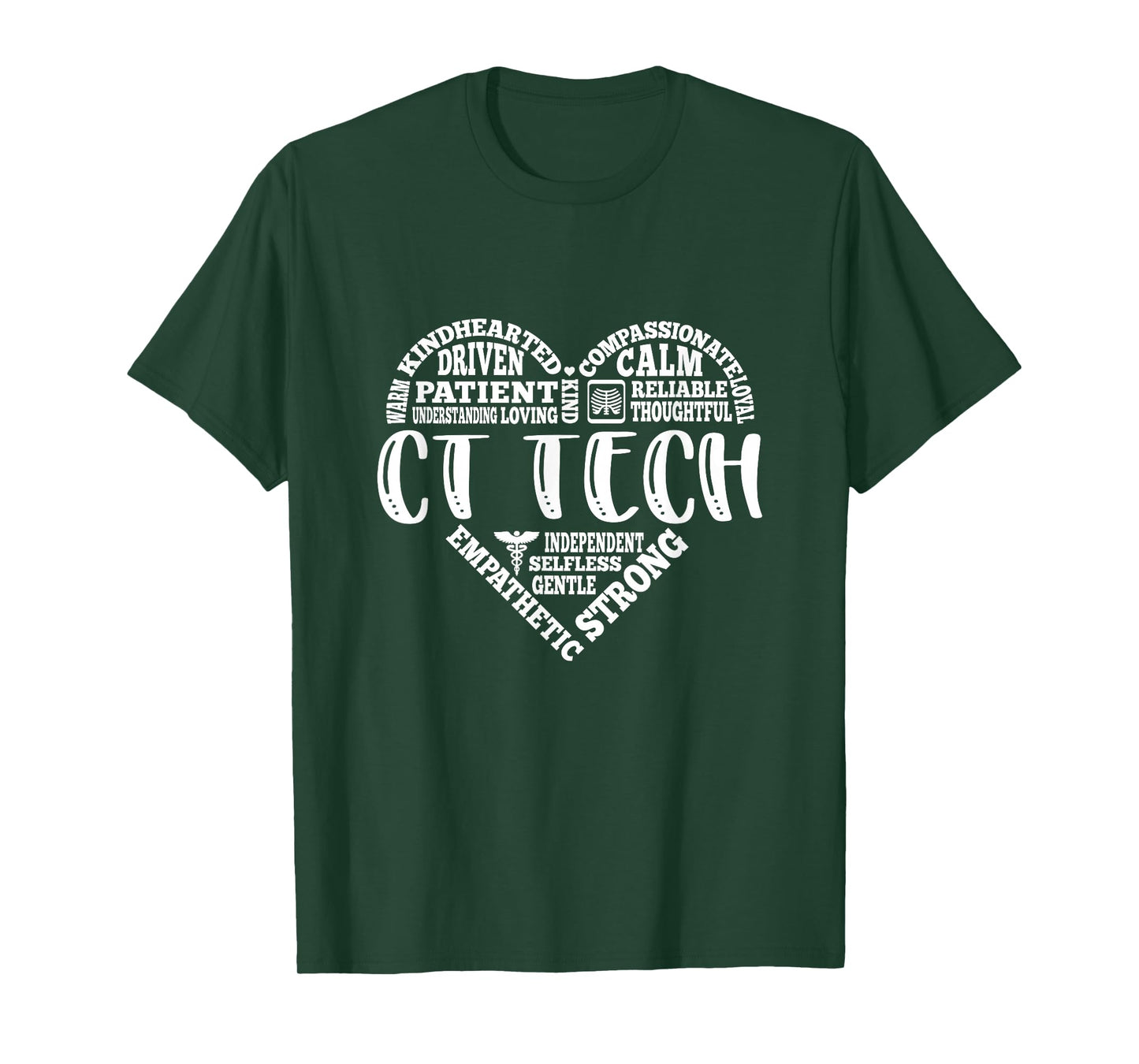 CT Tech, Radiologist, X-Ray Caring, Compassionate, Dedicated T-Shirt