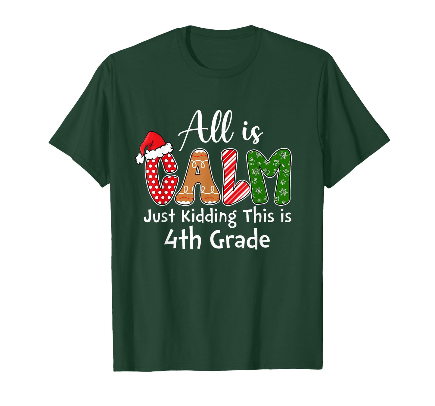 All is Calm Just Kidding This is 4th Grade Preppy Christmas T-Shirt