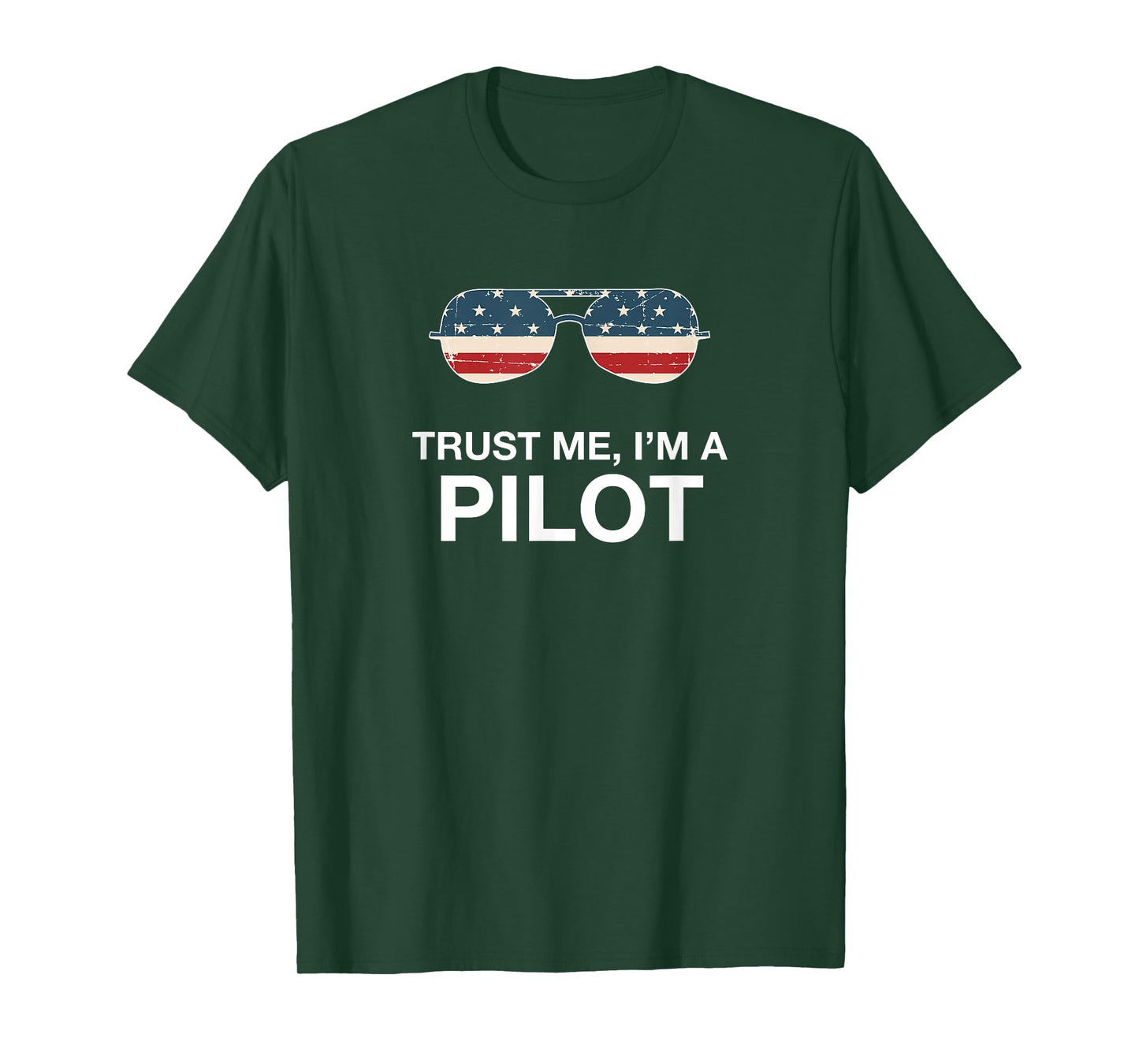 Trust me I'm a Pilot Funny Pilot Patriotic American Flag tee T-Shirt