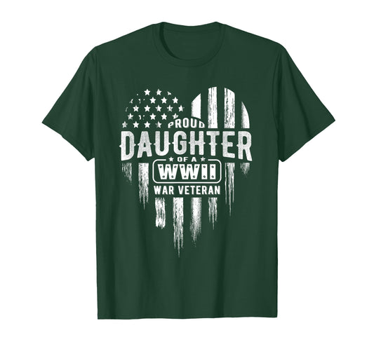 Proud Daughter WWII Vet Veterans Day T-Shirt