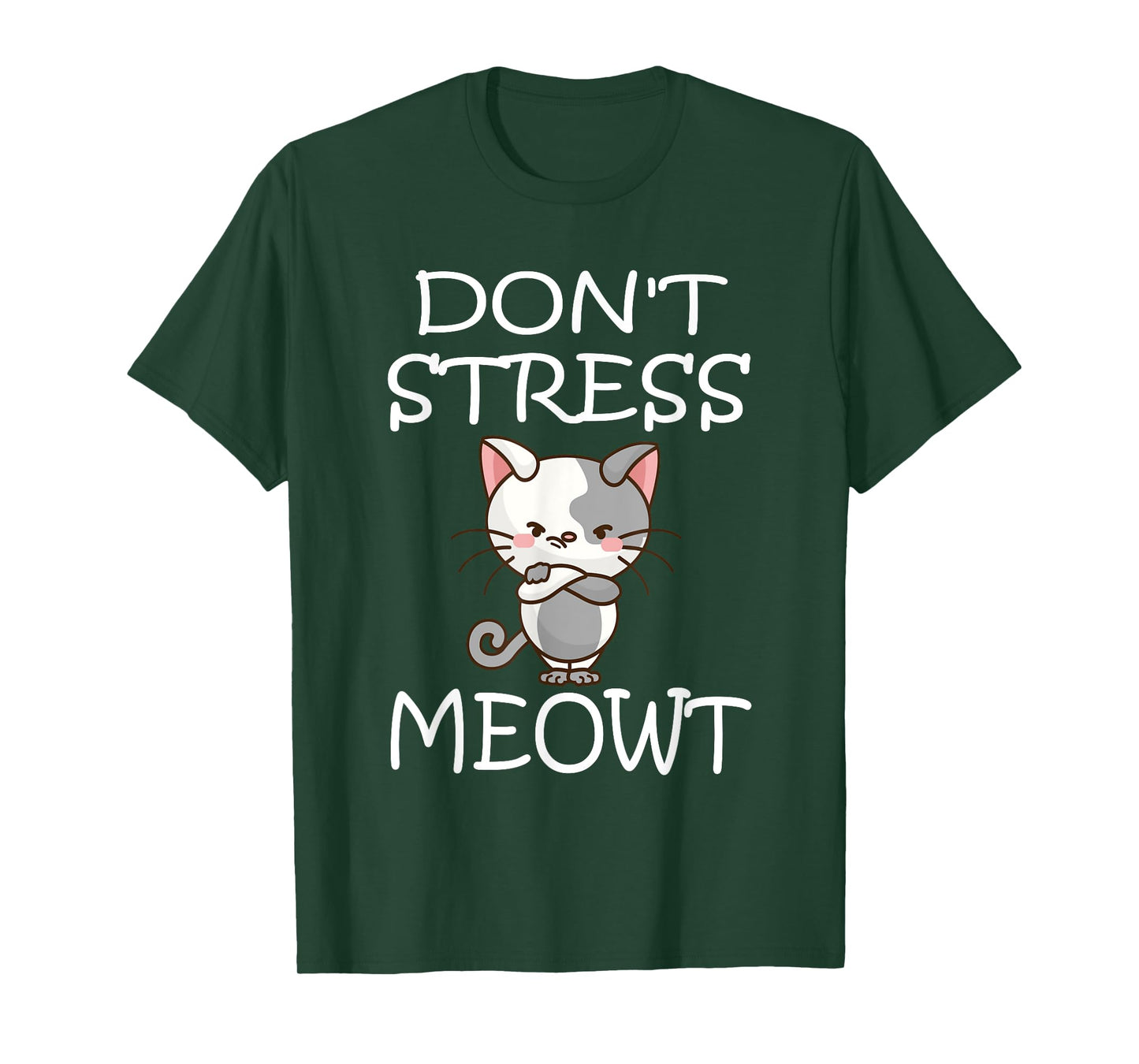 Don't Stress Meowt T-Shirt Angry Cat Meow Shirt T-Shirt