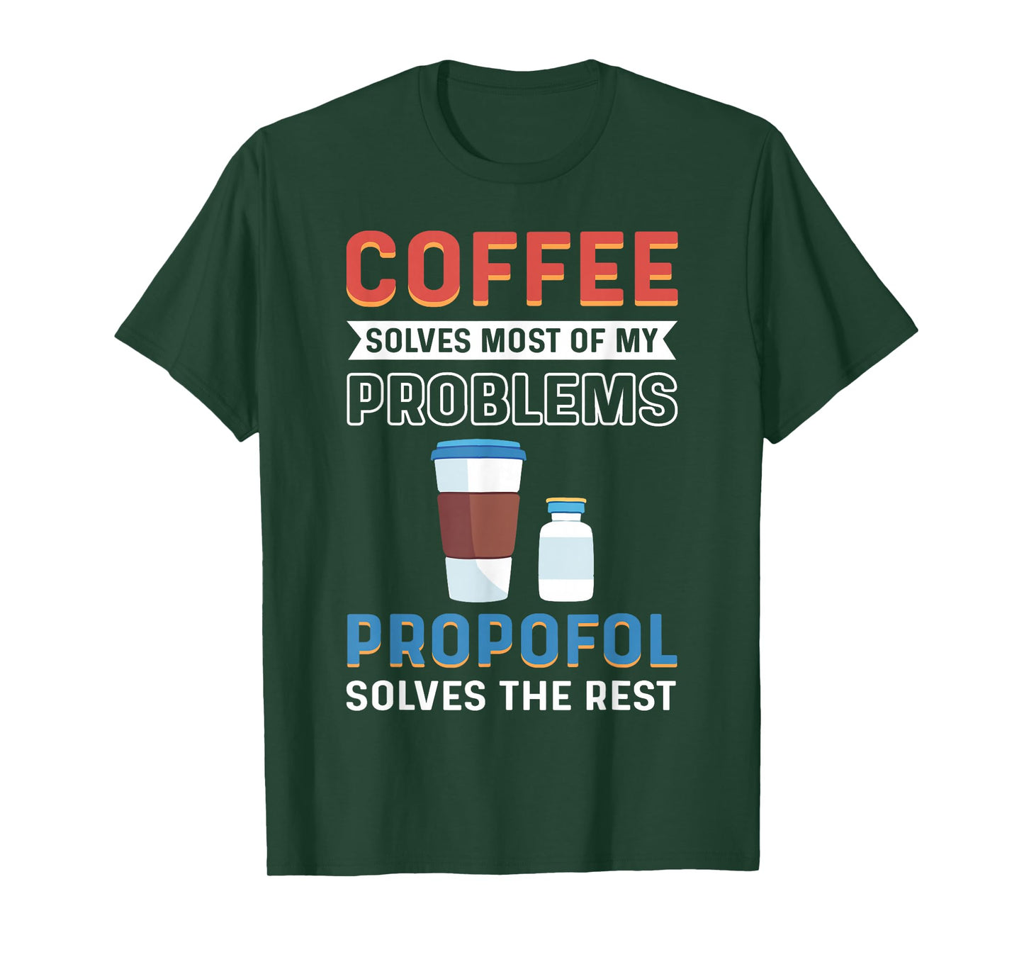 CRNA Nurse Propofol Anesthetist Anesthesia Anesthesiologist T-Shirt