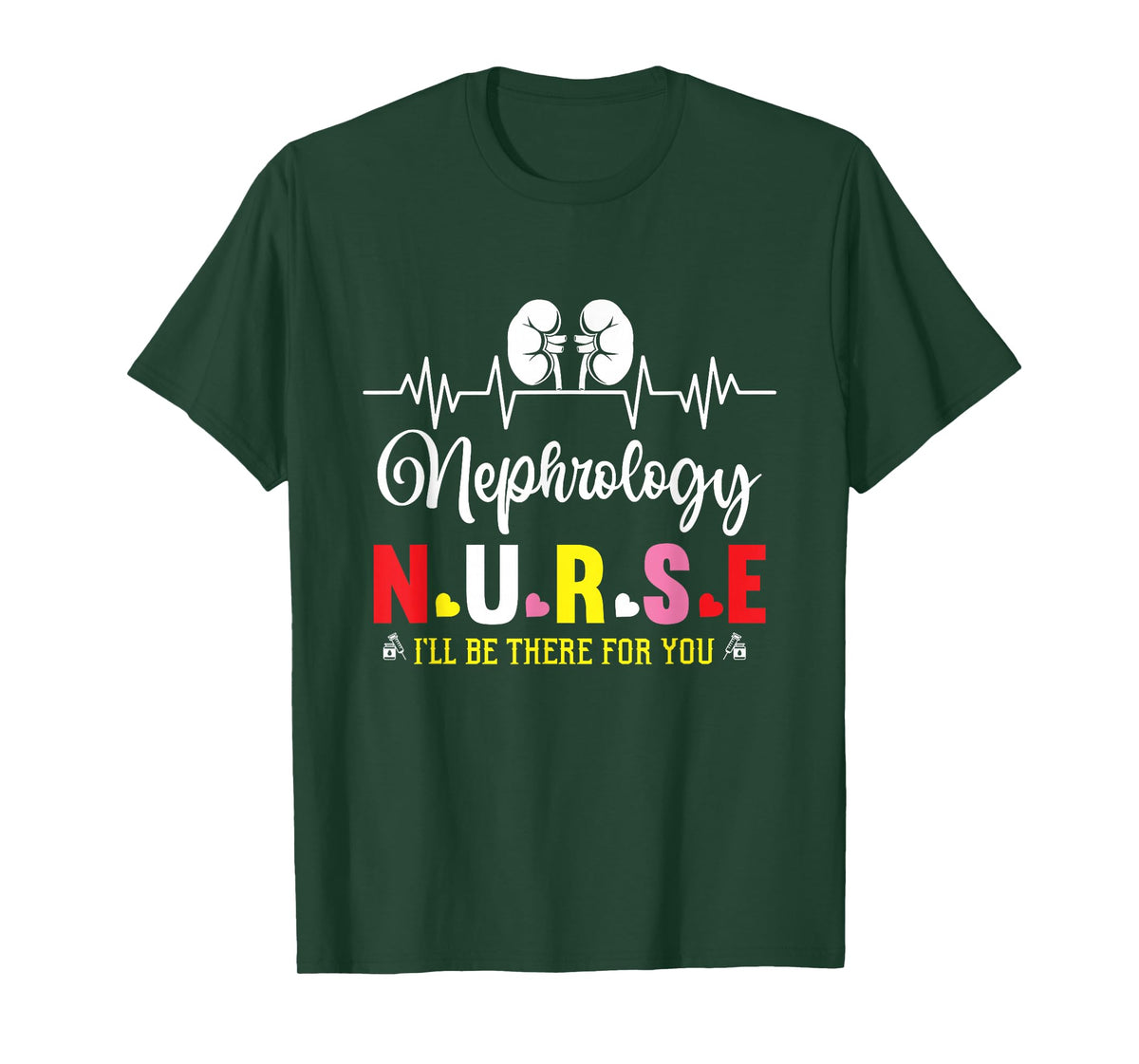 Nephrology Nurse Appreciation Nephrology Nurse Week T-Shirt