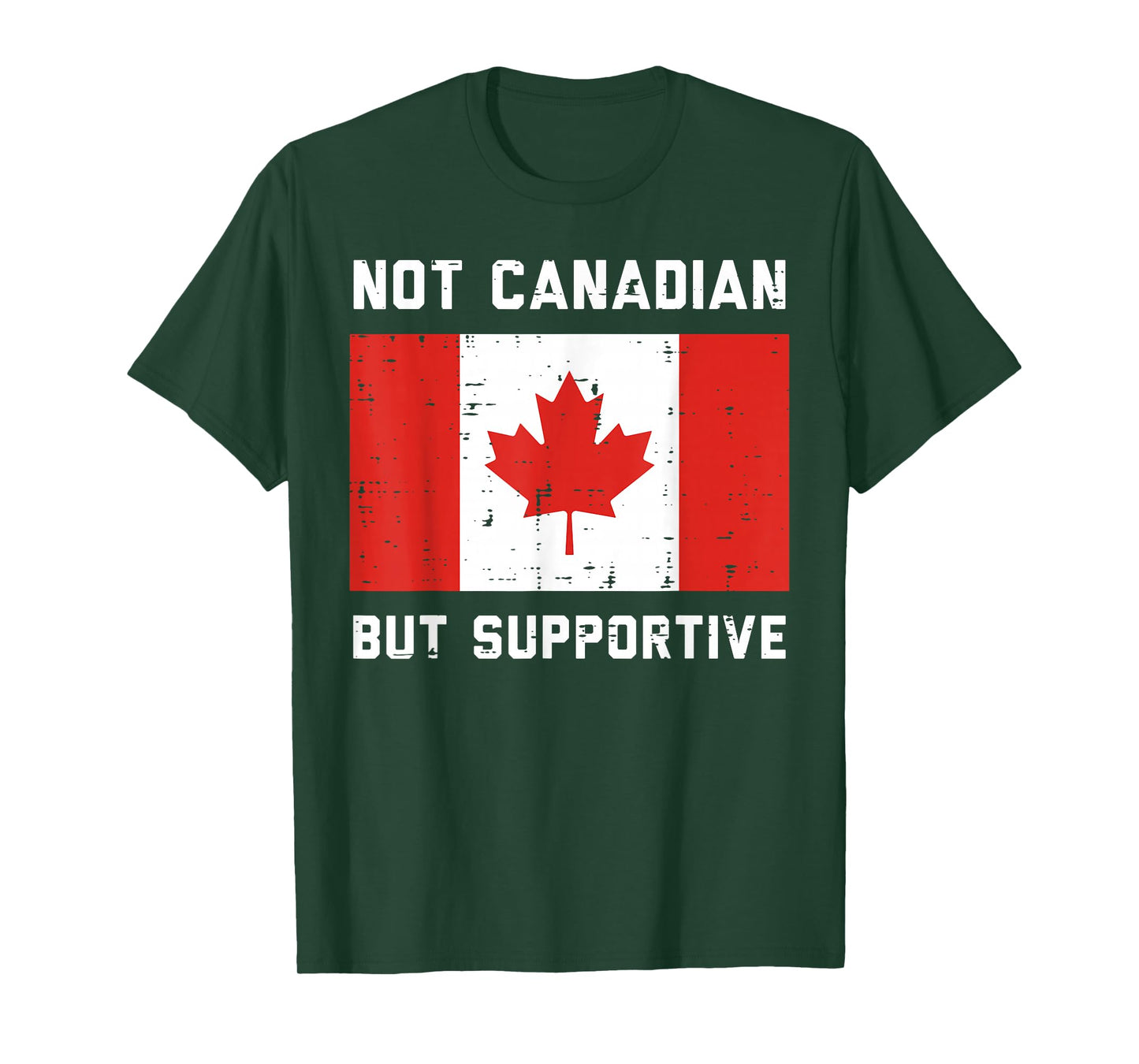 Not Canadian But Supportive Flag Canada Men Women Kids Youth T-Shirt