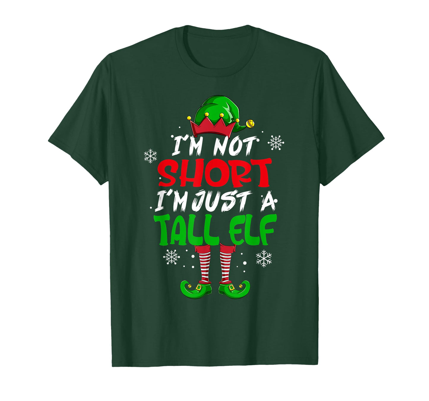 Cute & Funny I'm Not Short I'm Just A Tall Elf Christmas Pun T-Shirt