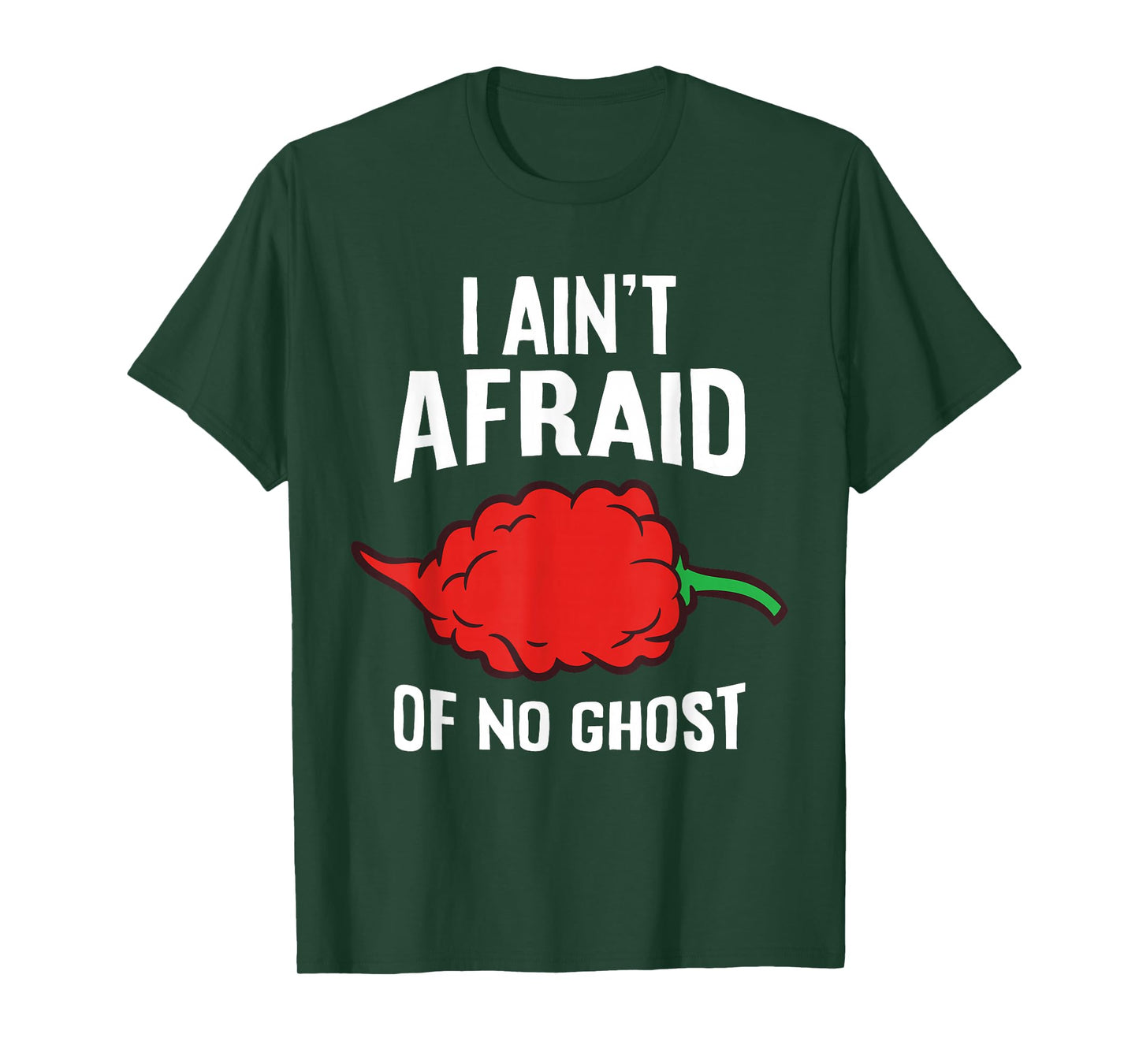 I Ain't Afraid Of No Ghost Funny Ghost Pepper Chili T-Shirt