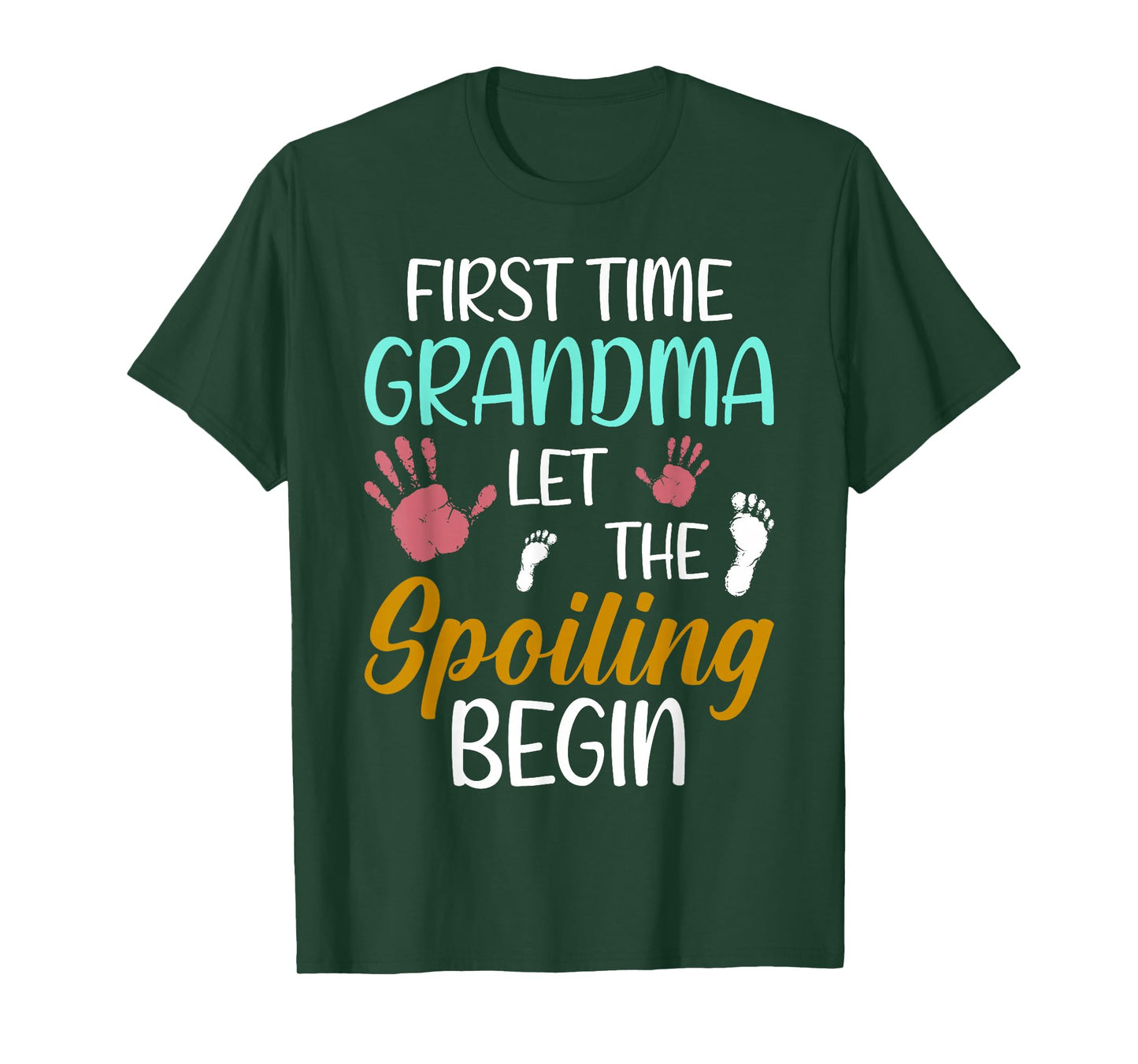 Grandma Let The Spoiling Begin First Time Grandma T-Shirt