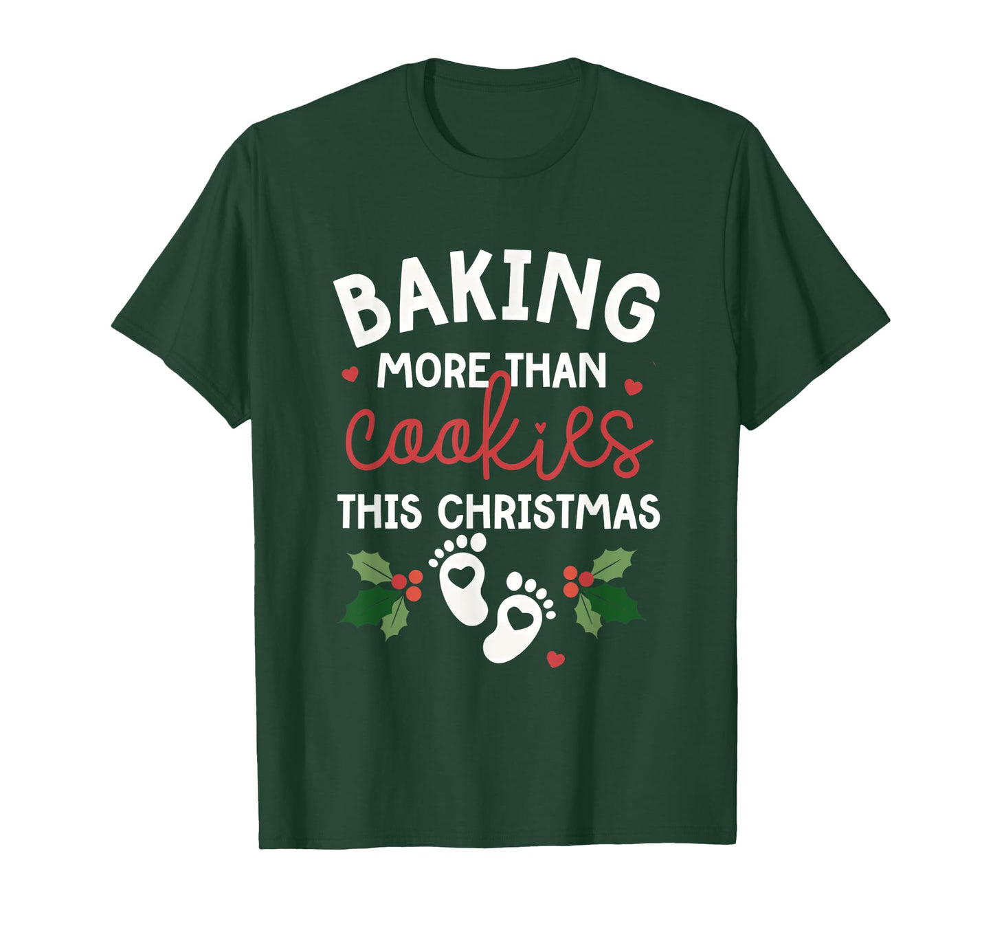 Baking More Than Cookies This Christmas Xmas Christmas T-Shirt