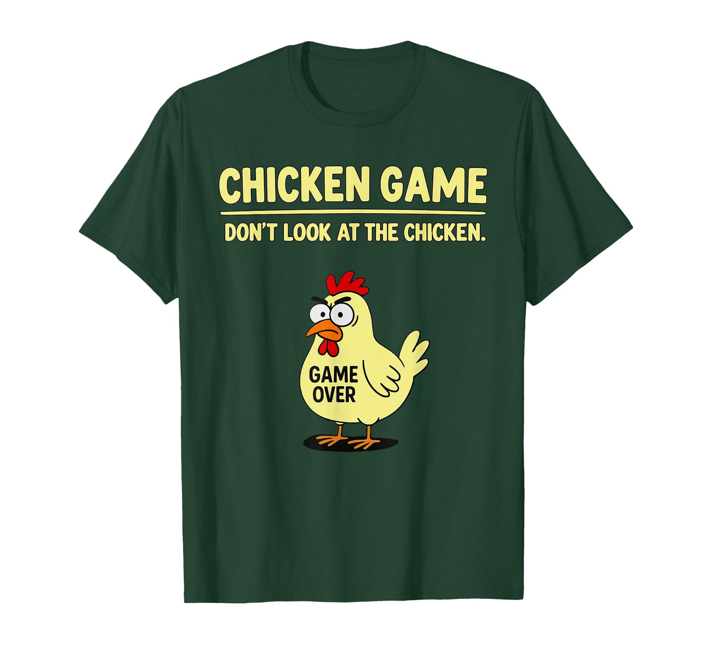 Chicken Game Don't Look At The Chicken Funny Chicken Joke T-Shirt