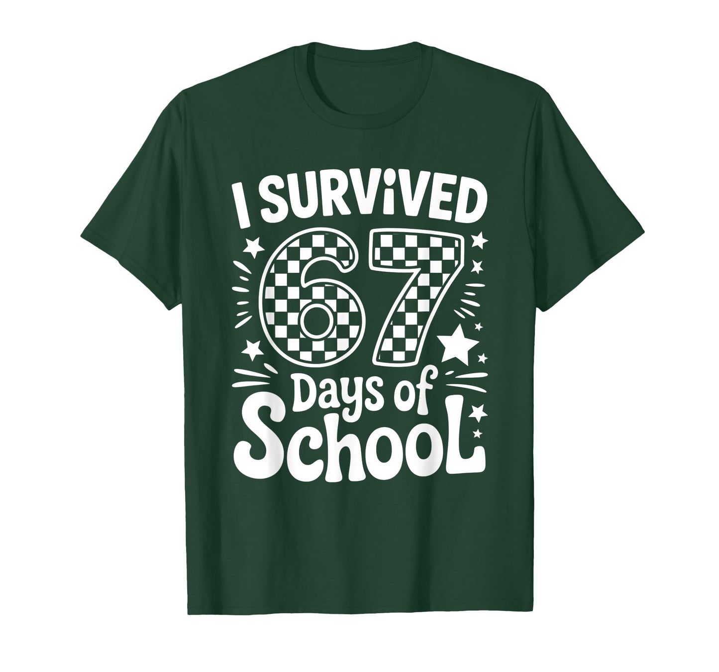 I Survived 67 Days of School Teachers Students T-Shirt
