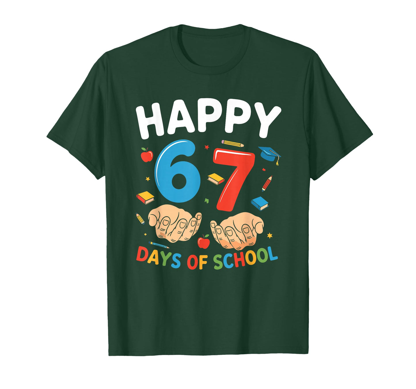 Happy 67 Days of School Six Seven Meme Boy Girl Teacher Kids T-Shirt