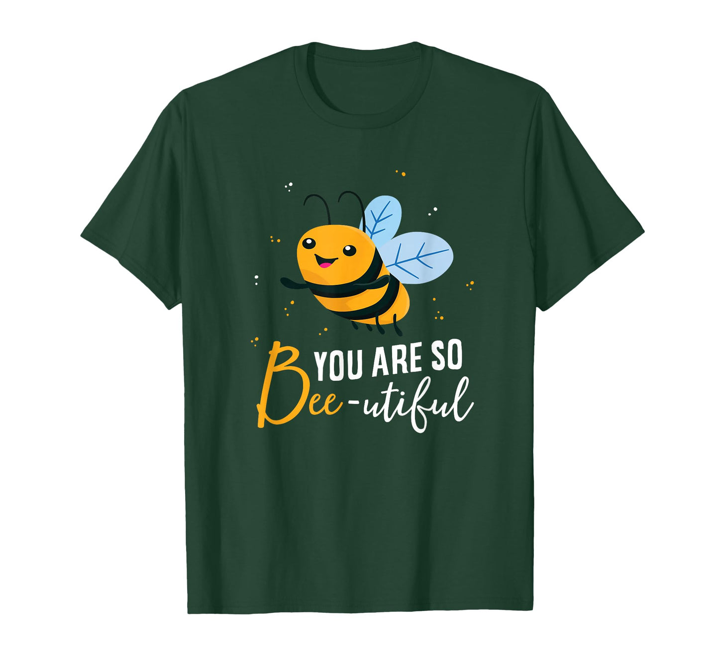 Cute Bee You Are So Beeutiful Funny Beekeeper Bees T-Shirt