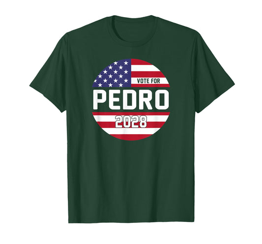 Vote Pedro for President 2028 Funny USA T-Shirt