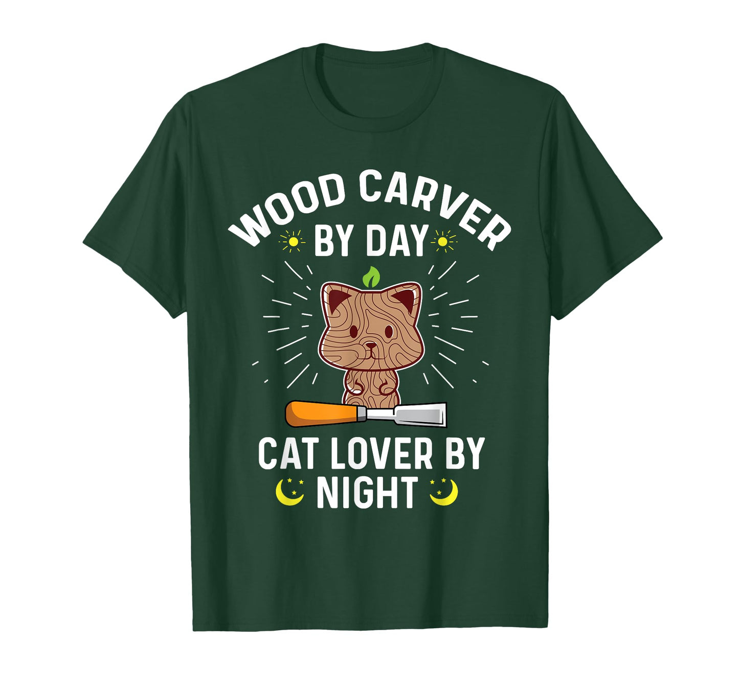 Funny Wood Carver By Day Cat Lover By Night - Wood Carving Men Women T-Shirt