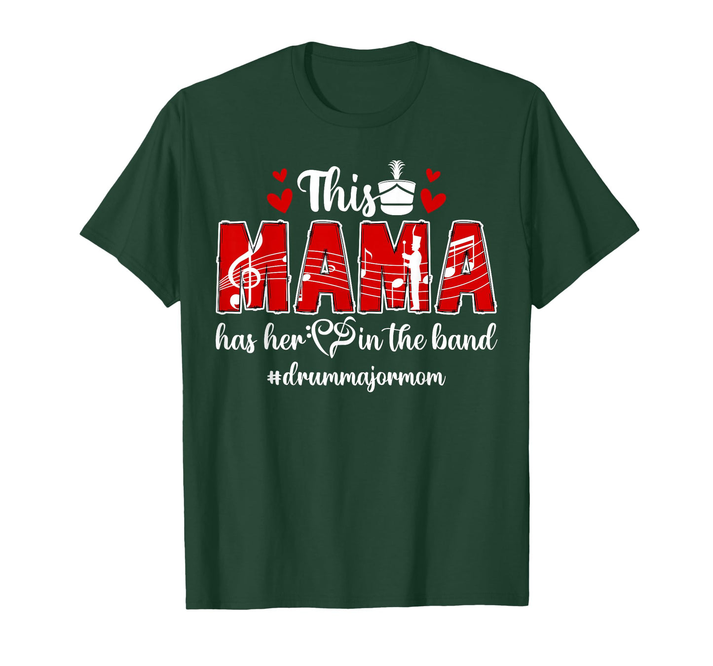 in The Band Drum Major Mom Drum Major Mama Drum Major Mother T-Shirt